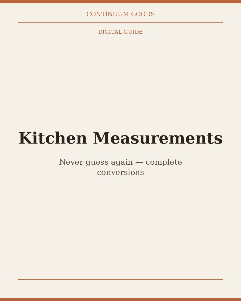 The Confident Cook's Cheat Sheet — Kitchen Conversion Guide